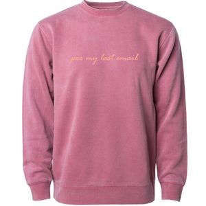 PER MY LAST EMAIL SWEATSHIRT LARGE